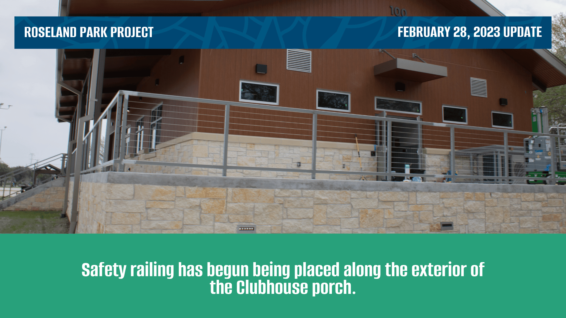 Safety railing has begun being placed along the exterior of the Clubhouse 